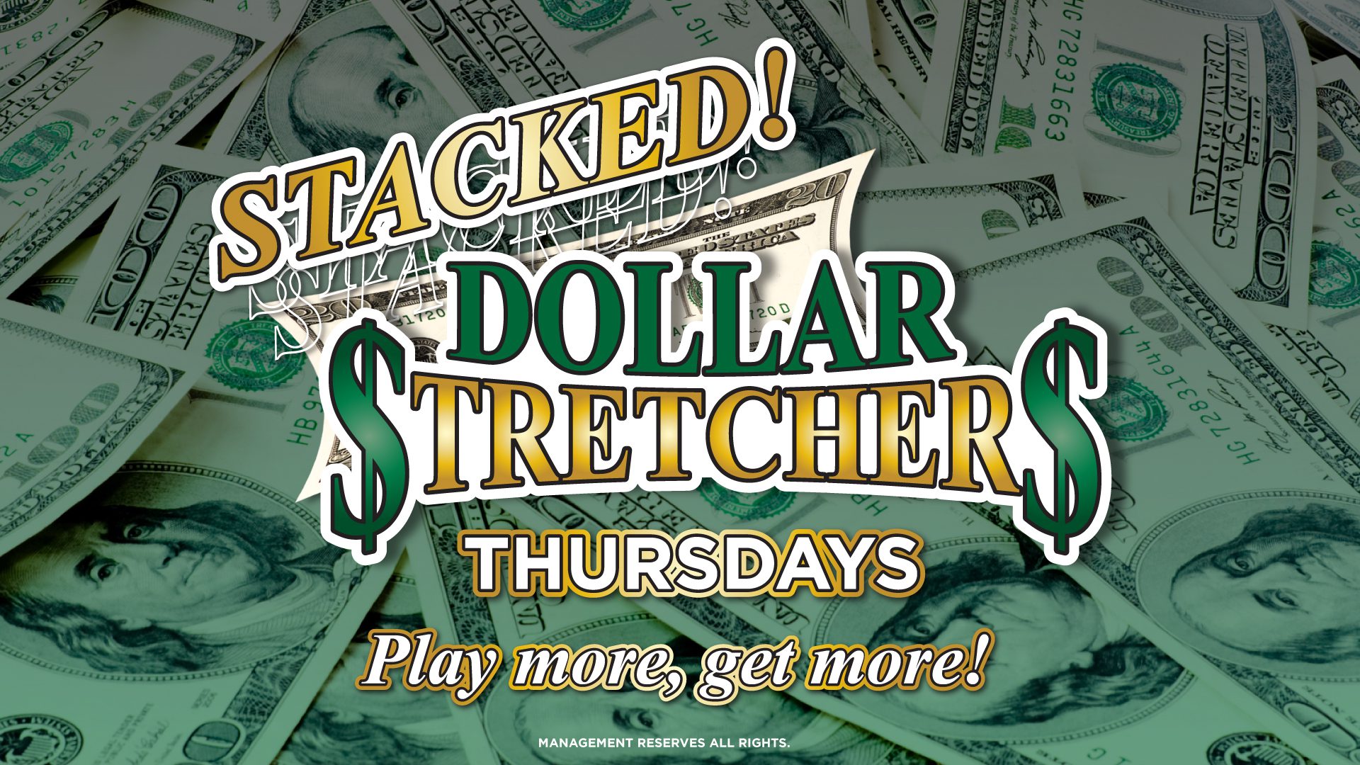 Stacked Dollar Stretchers